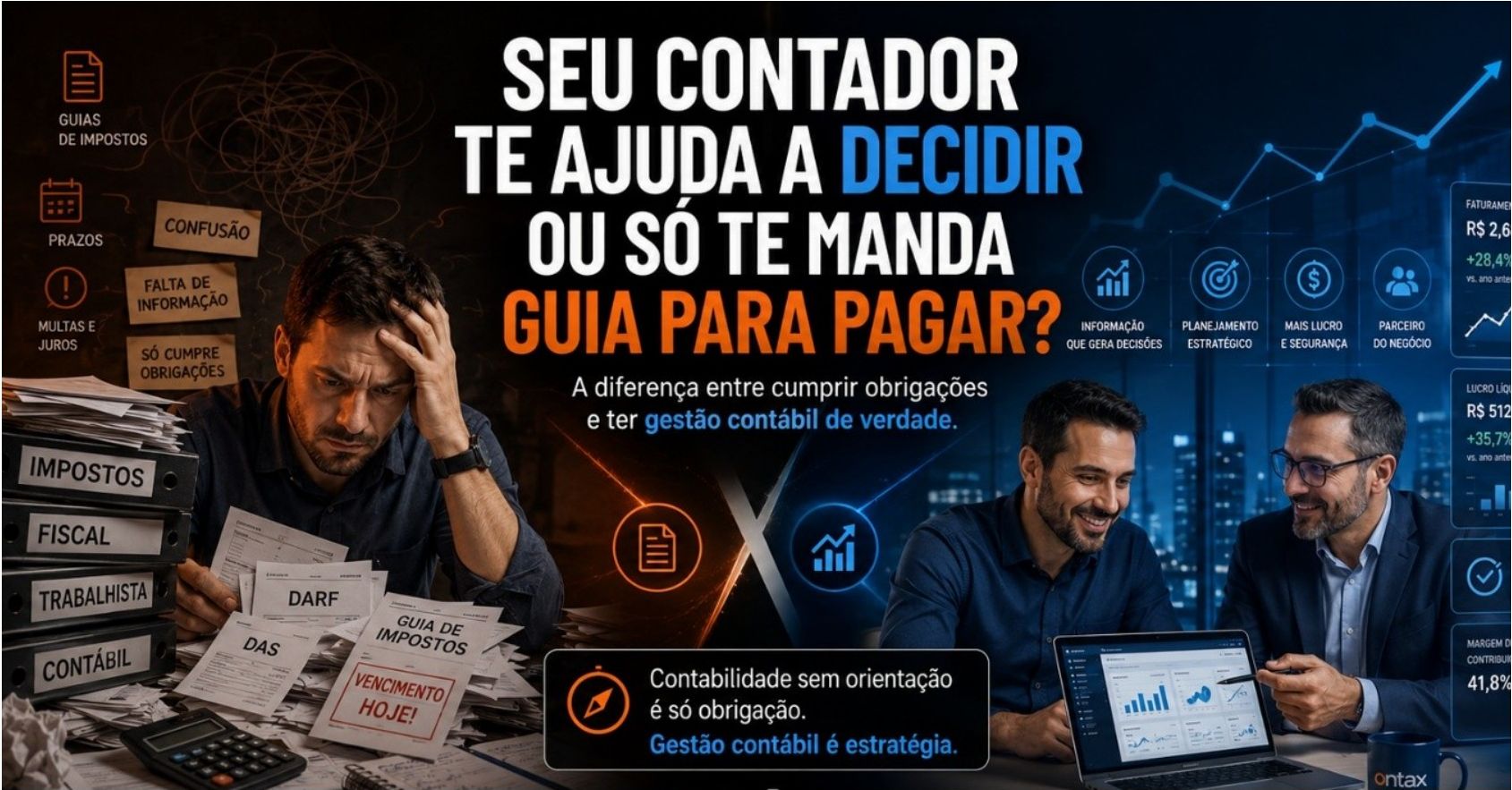 Seu contador te ajuda a decidir ou só te manda guia para pagar?